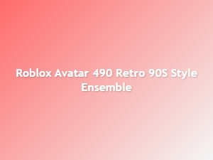 Retro 90s Style Ensemble for Roblox Avatar 490